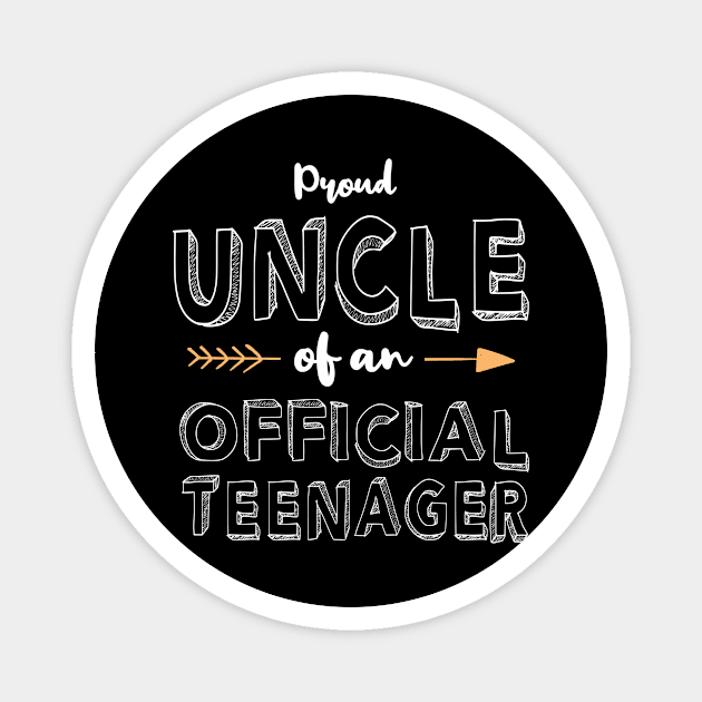 Proud Uncle Official Teenager Matching Birthday Outfit Magnet by 2blackcherries